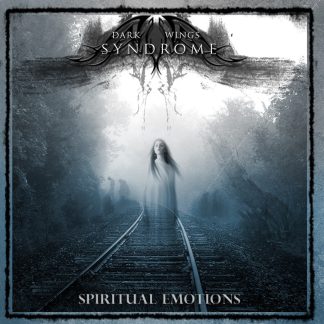 Dark Wings Syndrome - Spiritual Emotions