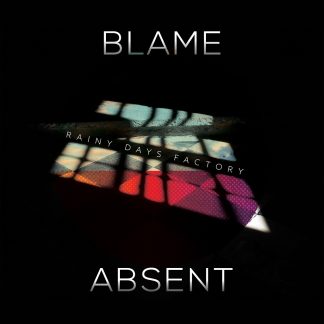 Rainy Days Factory - Blame / Absent